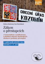 Zákon o přestupcích s komentářem a judikaturou - Helena Kučerová, Eva Horzinková - kniha z kategorie Trestní právo