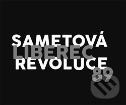 Liberec 89, sametová revoluce - kol.