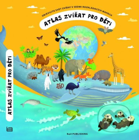 Atlas zvířat pro děti B4U Publishing