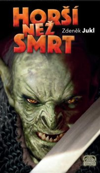 Horší než smrt - Zdeněk Jukl