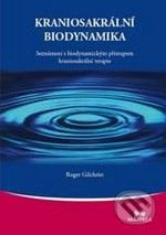 Kraniosakrální biodynamika - Roger Gilchrist