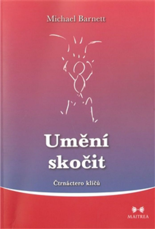 Umění skočit (Čtrnáctero klíčů) - Michael Barnett - kniha z kategorie Spiritualita