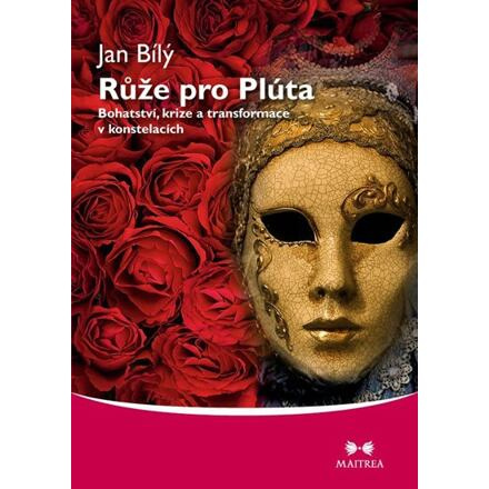 Růže pro Plúta - Jan Bílý