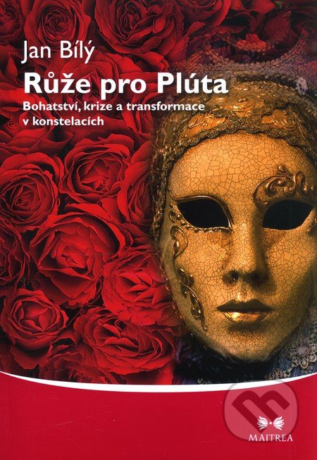 Růže pro Plúta - Jan Bílý
