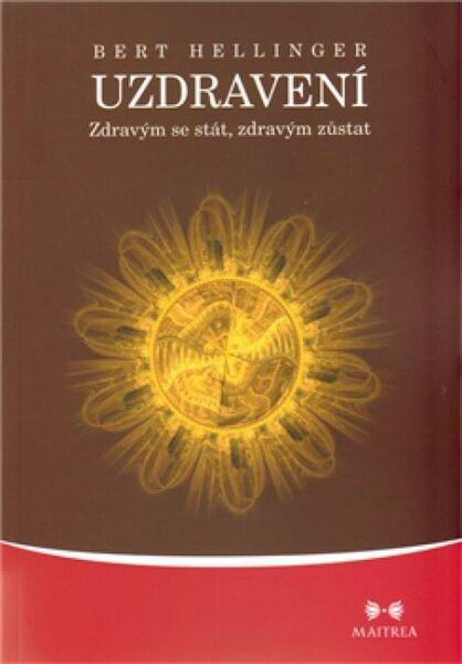 Uzdravení - Bert Hellinger