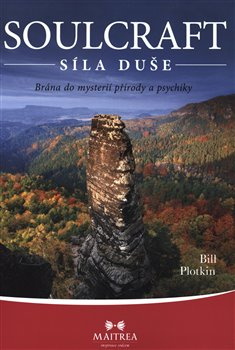 Soulcraft – síla duše - Bill Plotkin