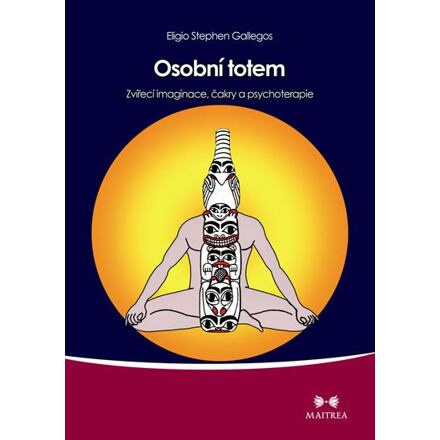Osobní totem - Eligio Stephen Gallegos