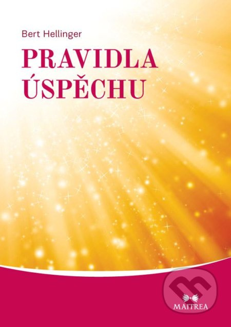 Pravidla úspěchu - Bert Hellinger