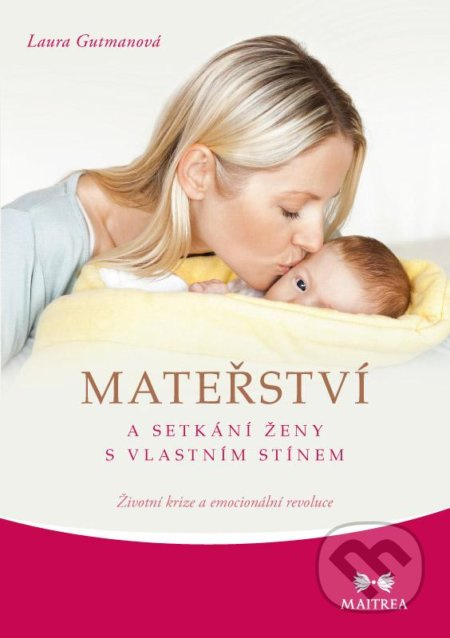 Mateřství a setkání ženy s vlastním stínem - Laura Gutmanová
