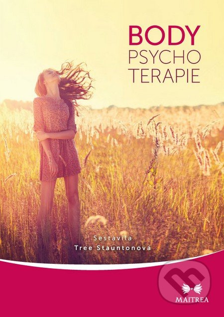 Body psychoterapie - Tree Stauntonová - kniha z kategorie Motivace a seberozvoj