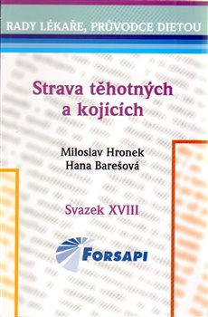 Strava těhotných a kojících - Miloslav Hronek, Hana Barešová