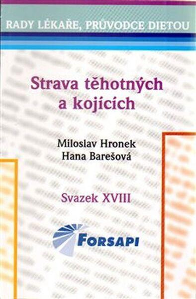 Strava těhotných a kojících - Miloslav Hronek, Hana Barešová