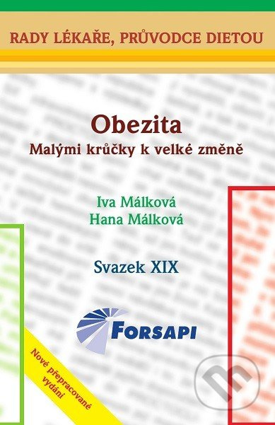 Obezita. Malými krůčky k velké změn - Hana Málková, Iva Málková