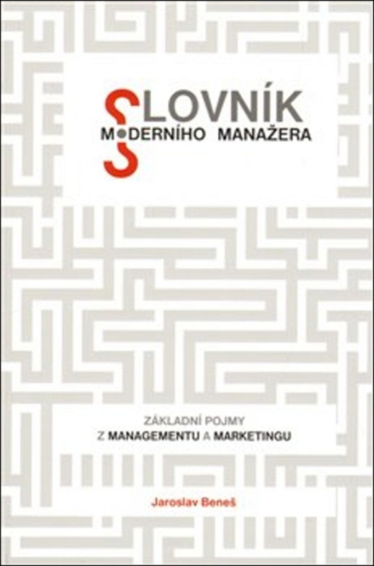Slovník moderního manažera - Jaroslav Beneš