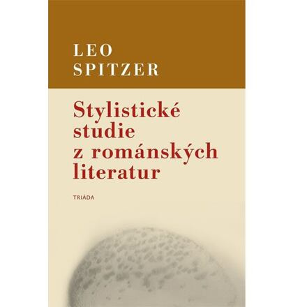 Stylistické studie z románských literatur - Leo Spitzer