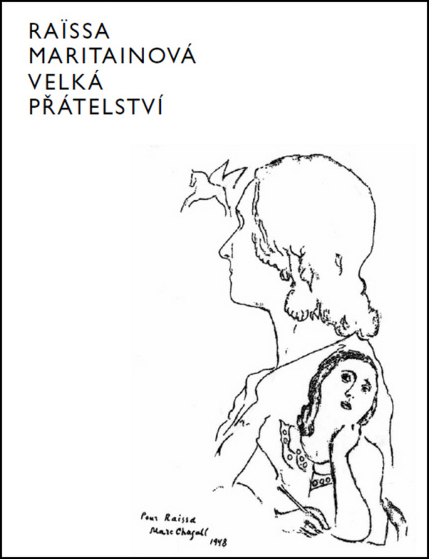 Velká přátelství - Raissa Maritain