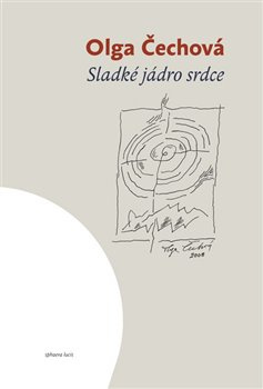 Sladké jádro srdce - Olga Čechová