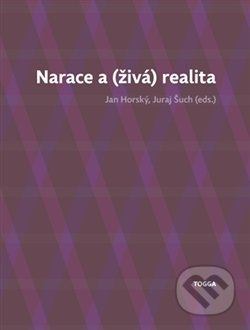 Narace a (živá) realita - Jan Horský, Juraj Šuch - kniha z kategorie Filozofie