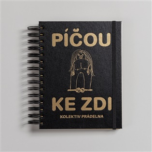 Píčou ke zdi - kolektív autorov - kniha z kategorie Maliarstvo