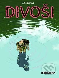 Divoši - Lucie Lomová