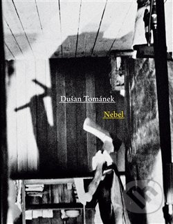 Nebel - Dušan Tománek