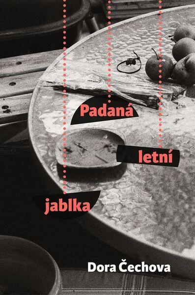 Padaná letní jablka - Dora Čechova