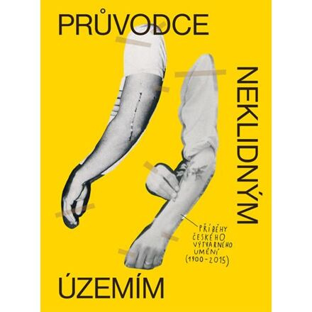 Průvodce neklidným územím I. - Ondřej Horák, Jiří Franta, David Böhm
