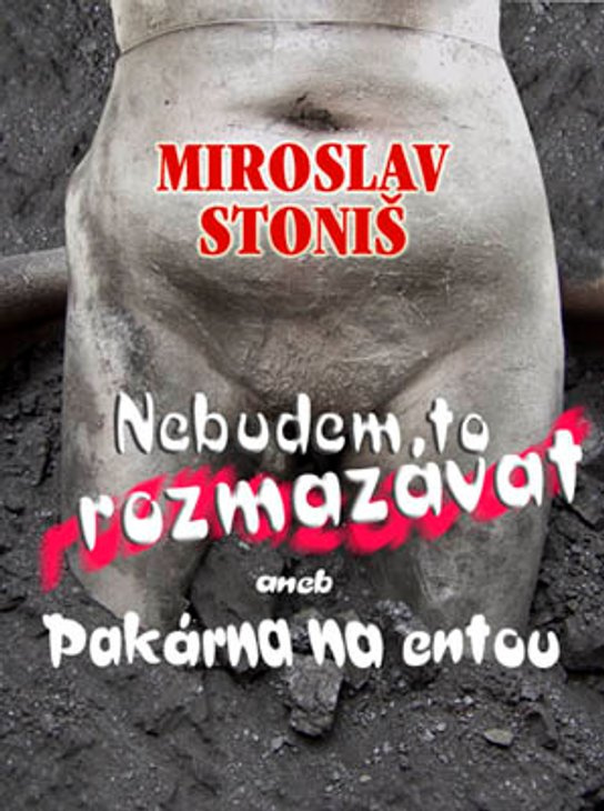 Nebudem to rozmazávat -  Miroslav Stoniš
