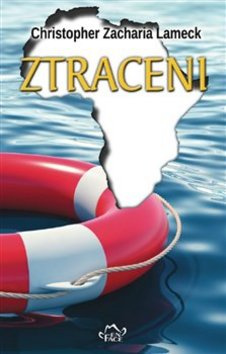 Ztraceni - Christopher Zacharia Lameck