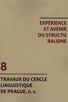 Experience et avenir du structuralisme - kolektiv autorů