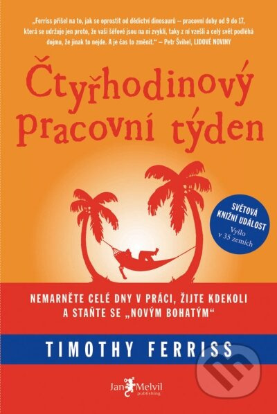 Čtyřhodinový pracovní týden - Timothy Ferriss