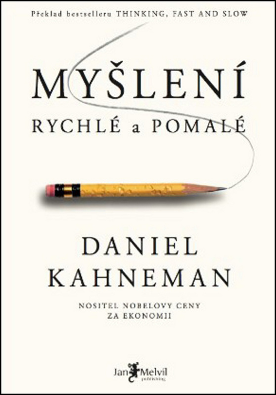 Myšlení, rychlé a pomalé - Daniel Kahneman