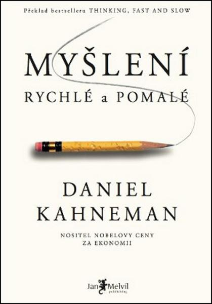 Myšlení, rychlé a pomalé - Daniel Kahneman