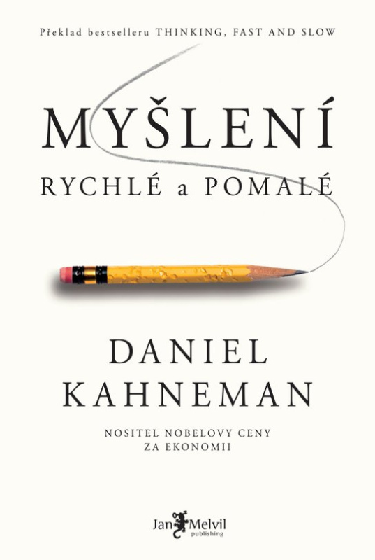Myšlení, rychlé a pomalé - Daniel Kahneman