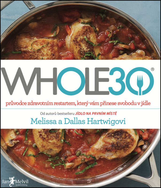 WHOLE30 - Melissa a Dallas Hartwigovi