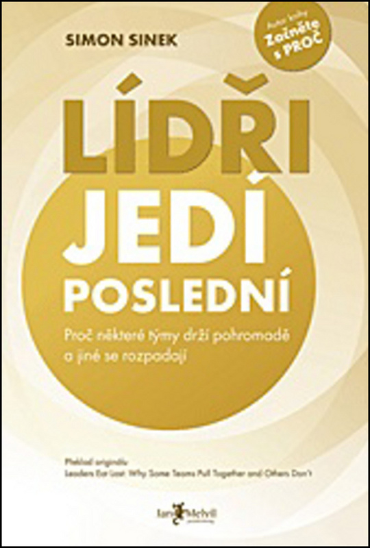 Lídři jedí poslední - Simon Sinek