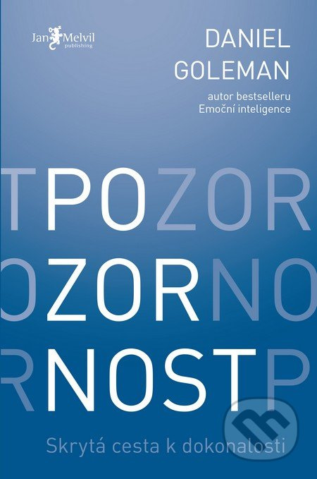 Pozornost (Skrytá cesta k dokonalosti) - Daniel Goleman - kniha z kategorie Předškolní pedagogika