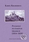 Putování po českých hradech (1814–1818) - Karel Kramerius