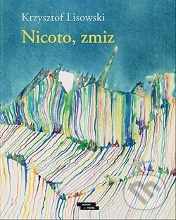 Nicoto, zmiz - Krzysztof Lisowski