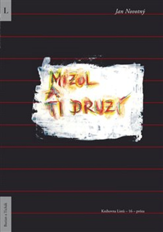 Mizol a ti druzí - Jan Novotný