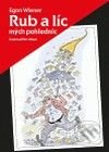 Rub a líc mých pohlednic - Egon Wiener