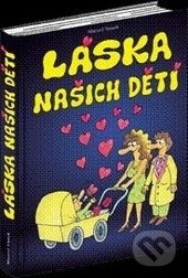 Láska našich dětí - Marcel Vanek