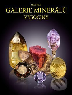 Galerie minerálů Vysočiny - Marcel Vanek