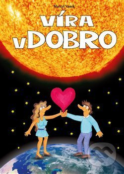 Víra v dobro - Marcel Vanek