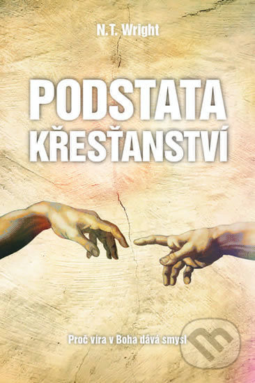 Podstata křesťanství - N.T. Wright