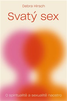 Svatý sex - Debra Hirsch