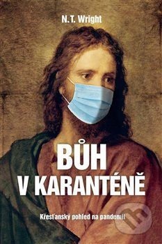 Bůh v karanténě - N.T. Wright