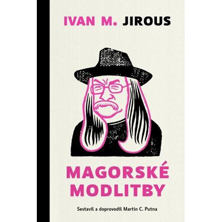 Magorské modlitby - Ivan Martin Jirous