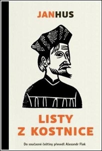 Listy z Kostnice - Jan Hus