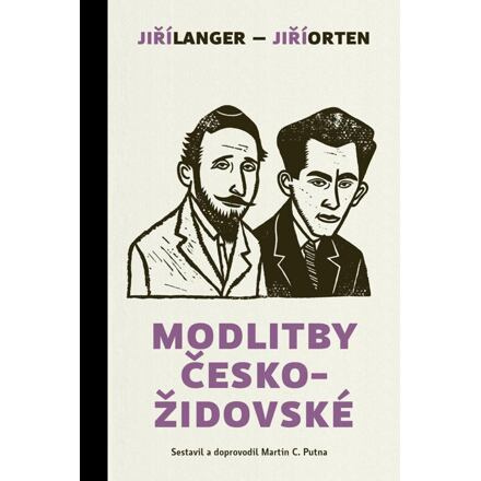 Modlitby českožidovské - Jiří Orten, Jiří Langer
